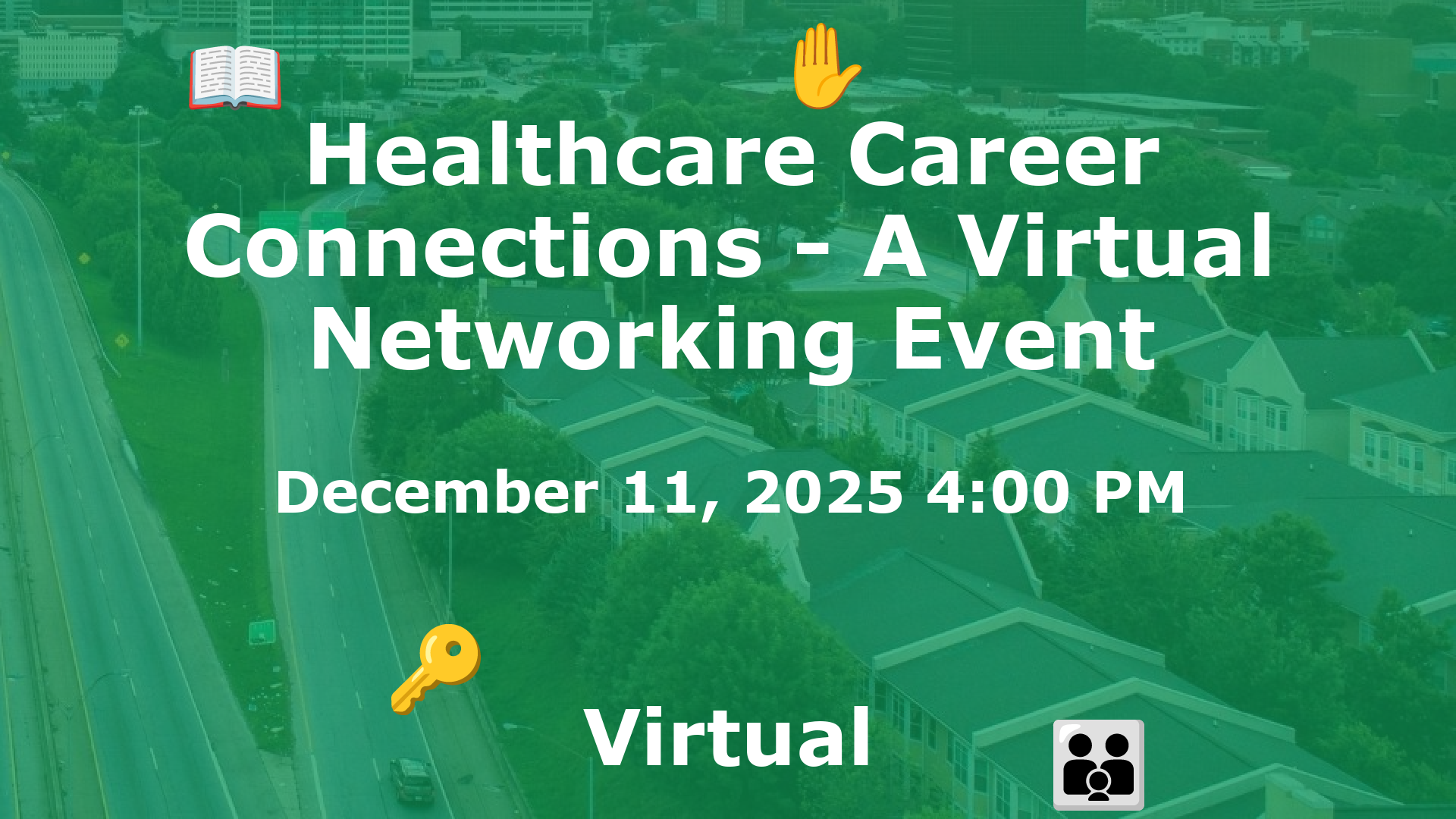 Healthcare Career Connections - A Virtual Networking Event event image